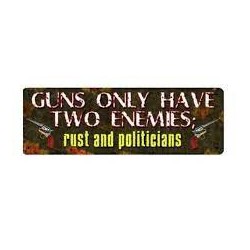 RIVERS EDGE SIGN GUNS HAVE...